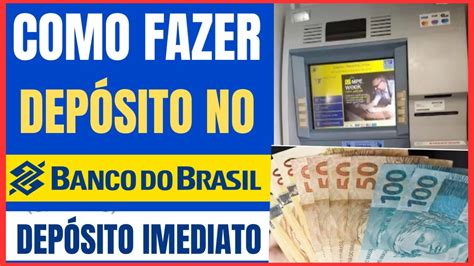 COMO DEPOSITAR DINHEIRO NO BANCO DO BRASIL PASSO A PASSO