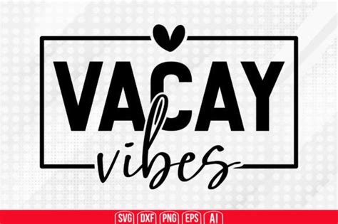 Vacay Vibes Svg Graphic By Teeking124 · Creative Fabrica
