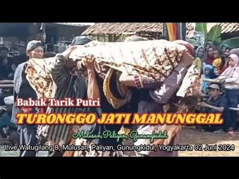 Jathilan Turonggo Jati Manunggal Babak Penarikan Putri Youtube