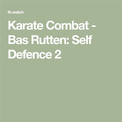 Karate Combat - Bas Rutten: Self Defence 2