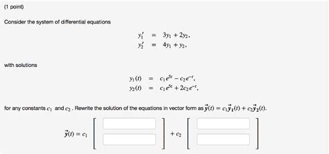 Solved Point Consider The System Of Differential Equations Chegg