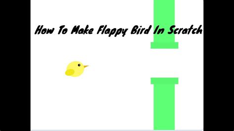 How To Make Flappy Bird In Scratch Youtube