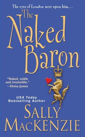 The Naked Baron The Naked Viscount By Sally Mackenzie Between Dreams And Reality