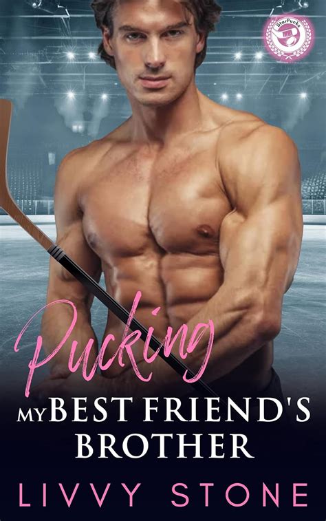 Pucking My Best Friend S Brother A Second Chance Small Town Romance Pucking Hot Hockey