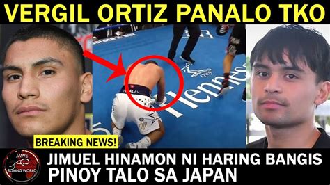 Breaking News Vergil Ortiz Panalo TKO Sa Round 9 Si Michael Mckinson