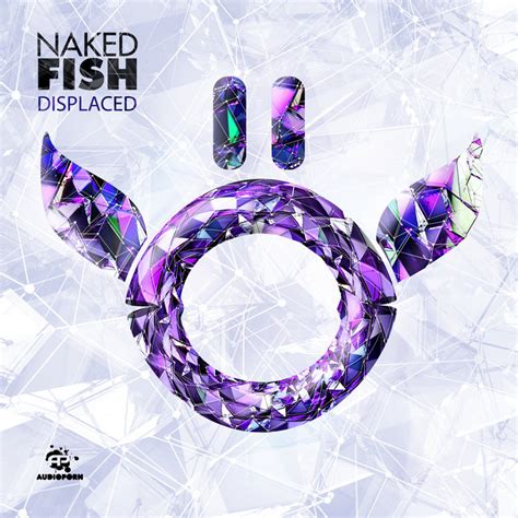 Displaced EP Naked Fish Audioporn Records