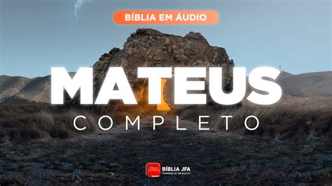 Mateus Completo B Blia Jfa Offline Youtube