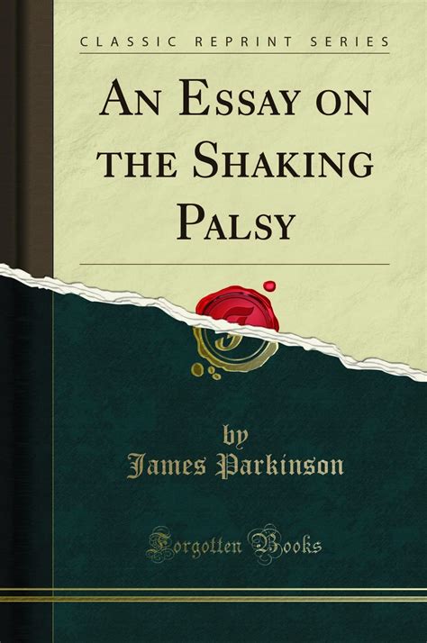 Essay On The Shaking Palsy
