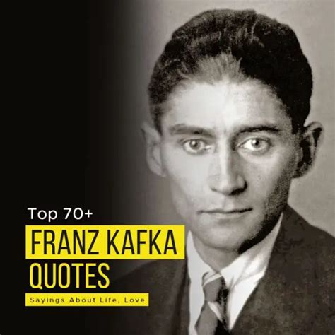 Top 70+ Franz Kafka Quotes | Sayings About Life, Love | Quotesmasala