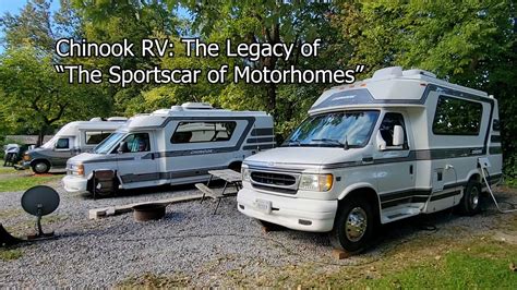 Chinook Rv History The Legacy Of The Sportscar Of Motorhomes Youtube