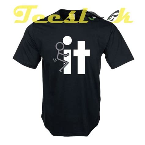 FuCK IT Tees Shirt Unisex Tshirt Short Shirt Funny Best Idea