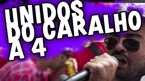Unidos Do Caralho A Quatro - Unidos do Caralho a Quatro | CARNAVAL 2015 - YouTube