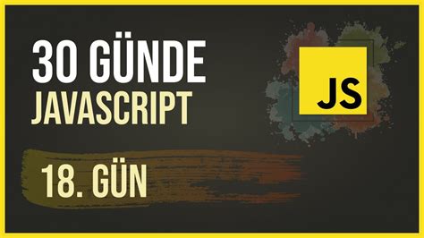 30 Günde Javascript 18 Gün Promise Fetch Async Await YouTube