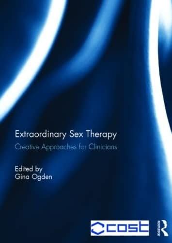 Amazon Extraordinary Sex Therapy Creative Approaches For