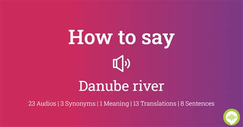 how to pronounce danube river