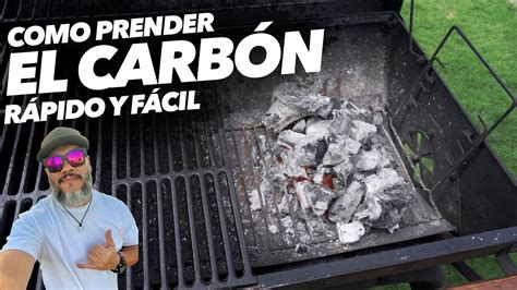 Descubre La Manera M S Efectiva De Encender Una Barbacoa De Carb N