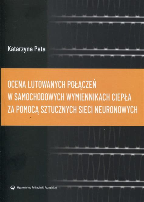 Ocena Lutowanych Po Cze W Samochodowych Wymiennikach Ciep A Za Pomoc