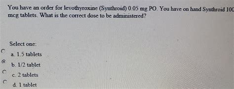 Solved You Have An Order For Levothyroxine Synthroid Chegg