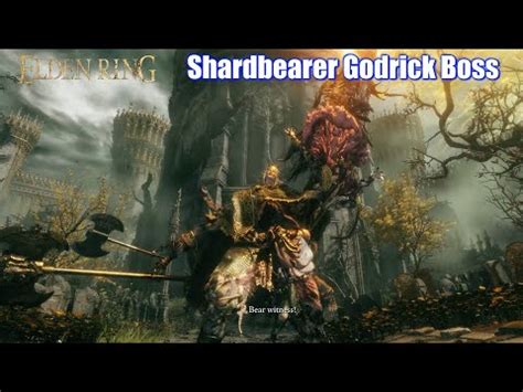 Elden Ring Shardbearer Godrick Boss Fight And Cutscenes Youtube