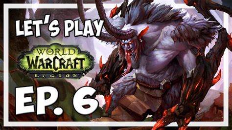 Lets Play World Of Warcraft Legion Ep 6 Prot Paladin Gameplay Youtube