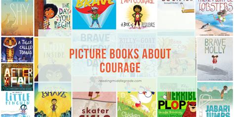 Picture Books About Courage Reading Middle Grade