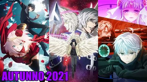 NUOVI ANIME Da VEDERE In AUTUNNO 2021 YouTube