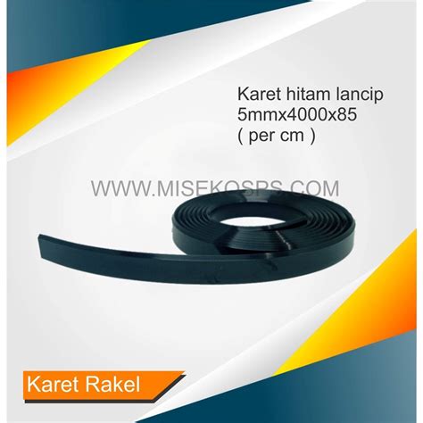 Jual Karet Rakel Sablon Hitam Lancip A Per Cm Shopee Indonesia