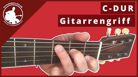 C Dur Akkord greifen Gitarre lernen für Anfänger gitarrenclips de