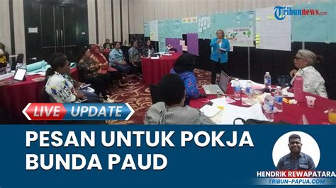 Pelatihan TOT Paud Berkualitas BERAKHIR Ini Pesan Penting Untuk Pokja