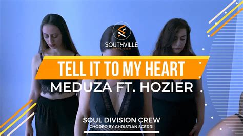 Tell It To My Heart Meduza Ft Hozier Choreography Youtube