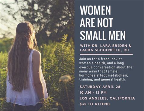 Women Are Not Small Men Join Me In La This Saturday Laura Schoenfeld