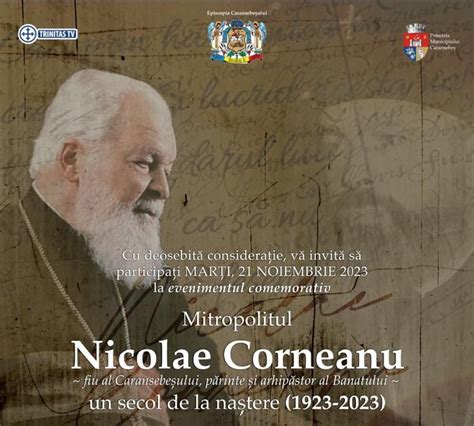 Un Secol De La Na Terea Mitropolitului Nicolae Corneanu