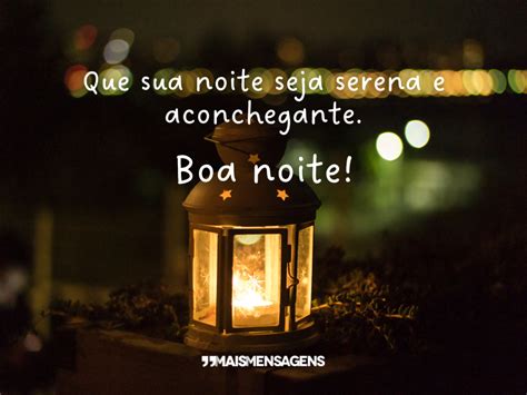 Boa Noite Sereno - Que sua noite seja serena... - Mais Mensagens