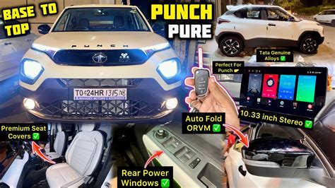 2024 Tata Punch Pure Base To Top Modified With Price Tata Punch Base