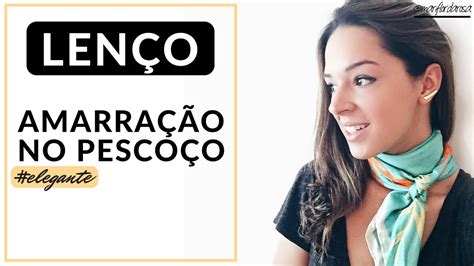 Como Usar Lencos Pescoco - COMO USAR: LENÇOS NO PESCOÇO - YouTube