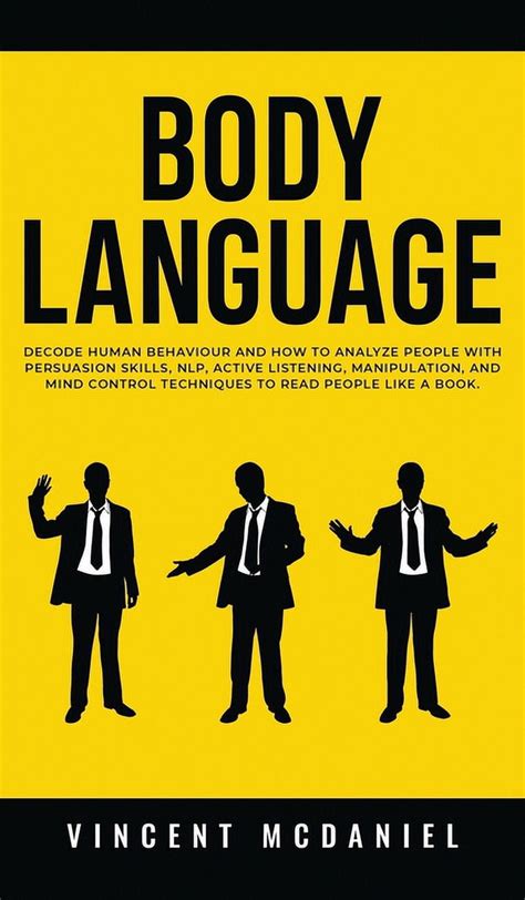 Body Language Decode Human Behaviour And How To Analyze People With