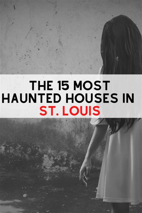 Most Mysterious Haunted Places In St Louis Travel In Missouri