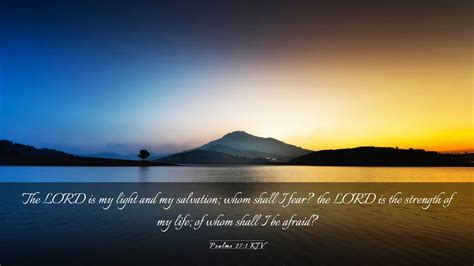 Psalms 271 Kjv Desktop Wallpaper The Lord Is My Light And My