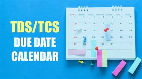 Tds Tcs Due Date Calendar Fy Know Every Details