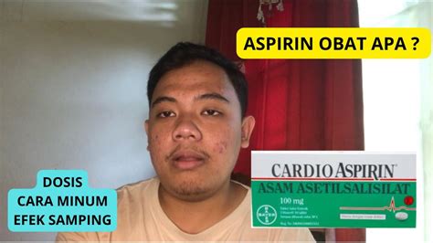 Aspirin Obat Apa Dosis Cara Minum Obat Efek Samping Aspirin YouTube