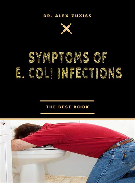 Buy Symptoms of E. Coli Infections: ing - Diarrhea - - Loss of appetite