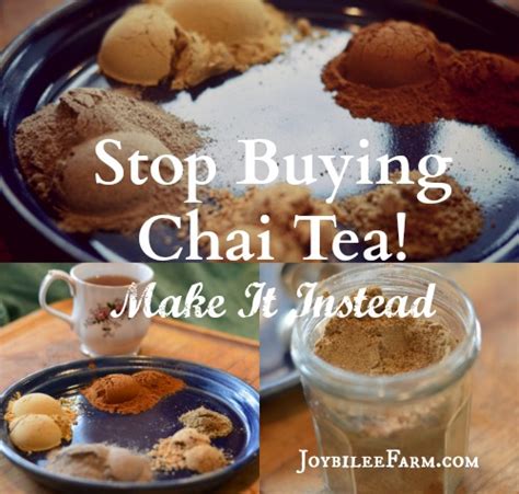 Stop buying Chai Tea and Make It Instead | Joybilee® Farm | DIY | Herbs ...