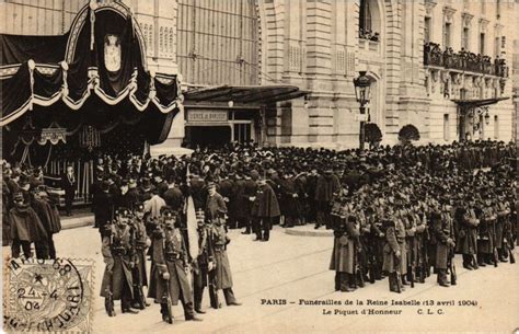 Paris Funerailles De La Reine Isabelle Piquet D Honneur Royalty Cartorum