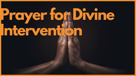 Prayer For Divine Intervention Youtube