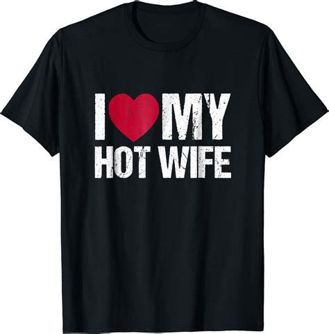 Amazon I Love My Hot Wife Shirt Vintage Gift Clothing