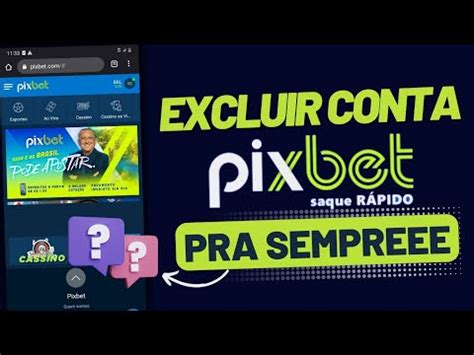 Como Excluir Conta Pixbet Como Encerrar Definitivamente Conta Pixbet