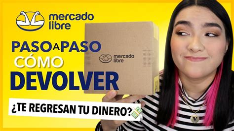 C Mo Devolver Un Producto De Mercado Libre Paso A Paso Y Gratis