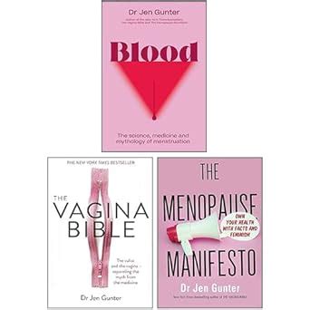 Jen Gunter 3 Books Collection Set Blood The Menopause Manifesto The Vagina Bible Jen Gunter