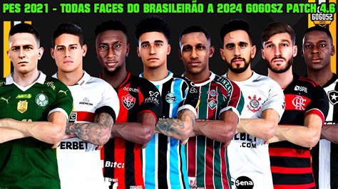 PES 2021 TODAS AS FACES DO BRASILEIRÃO SÉRIE A 2024 PATCH GOGOSZ 4 6