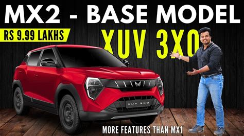 New Mahindra XUV 3XO MX2 Base Model Explained Rs 9 99 Lakhs SUV